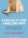 Cover image for A Dog Walks into a Nursing Home